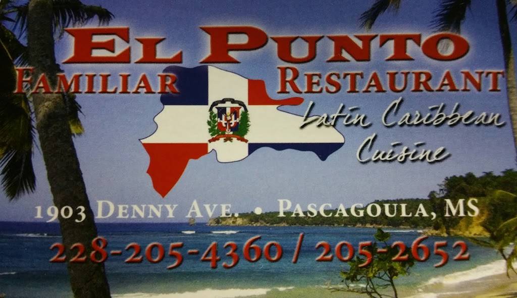 El Punto Familiar Restaurant | restaurant | 1903 Denny Ave, Pascagoula, MS 39567, USA | 2282054360 OR +1 228-205-4360