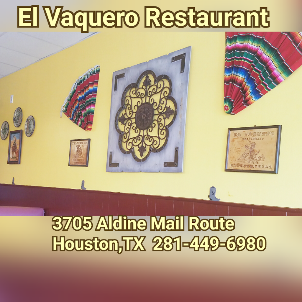 El Vaquero Restaurant | restaurant | 3705 Aldine Mail Rte Rd, Houston, TX 77039, USA | 2814496980 OR +1 281-449-6980