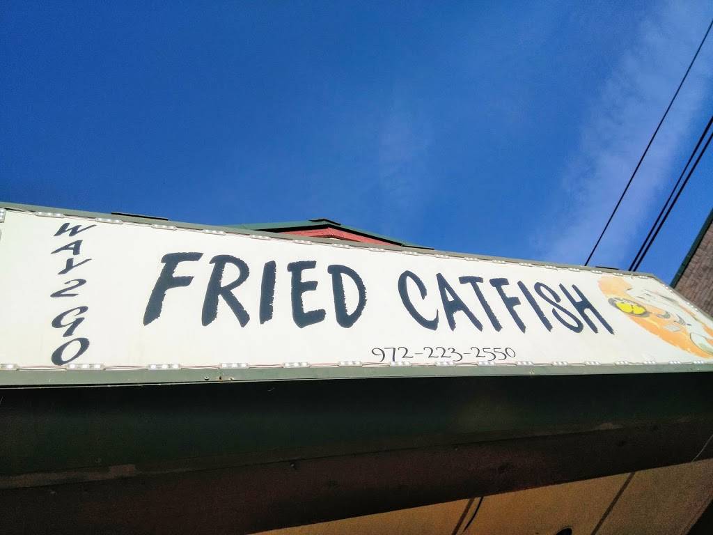 Way 2 Go Fried Catfish | restaurant | 208 N Hampton Rd, DeSoto, TX 75115, USA | 9722232550 OR +1 972-223-2550