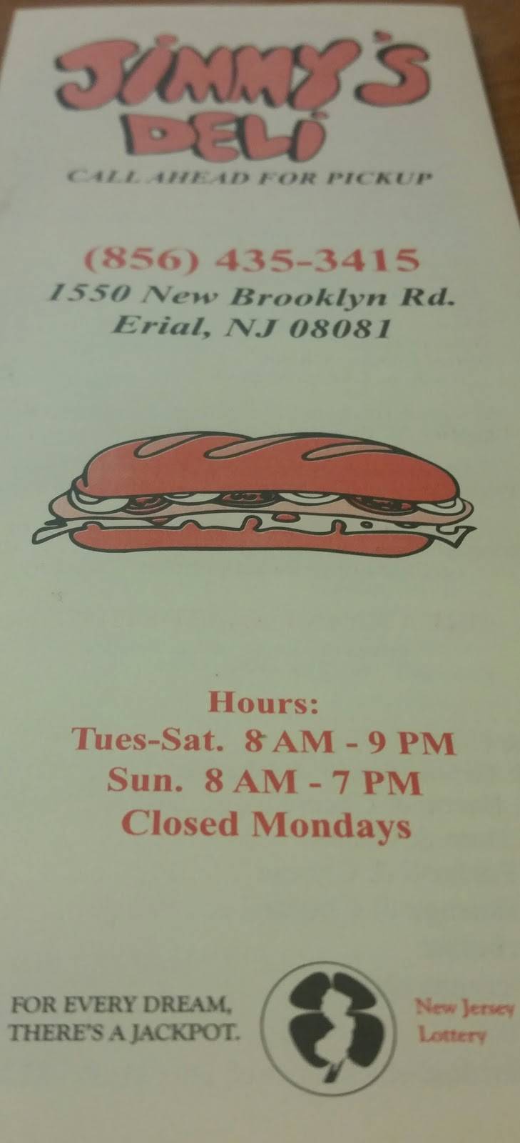 Jimmys Deli | meal takeaway | 1550 New Brooklyn Erial Rd, Sicklerville, NJ 08081, USA | 8564353415 OR +1 856-435-3415