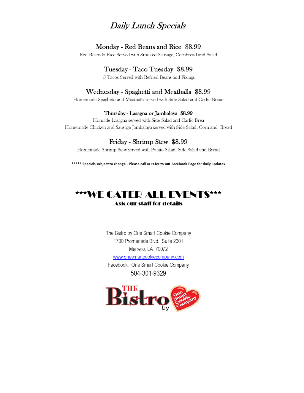 The Bistro By One Smart Cookie Company Promenade | bakery | 1700 Promenade Blvd #2601, Marrero, LA 70072, USA | 5043019329 OR +1 504-301-9329