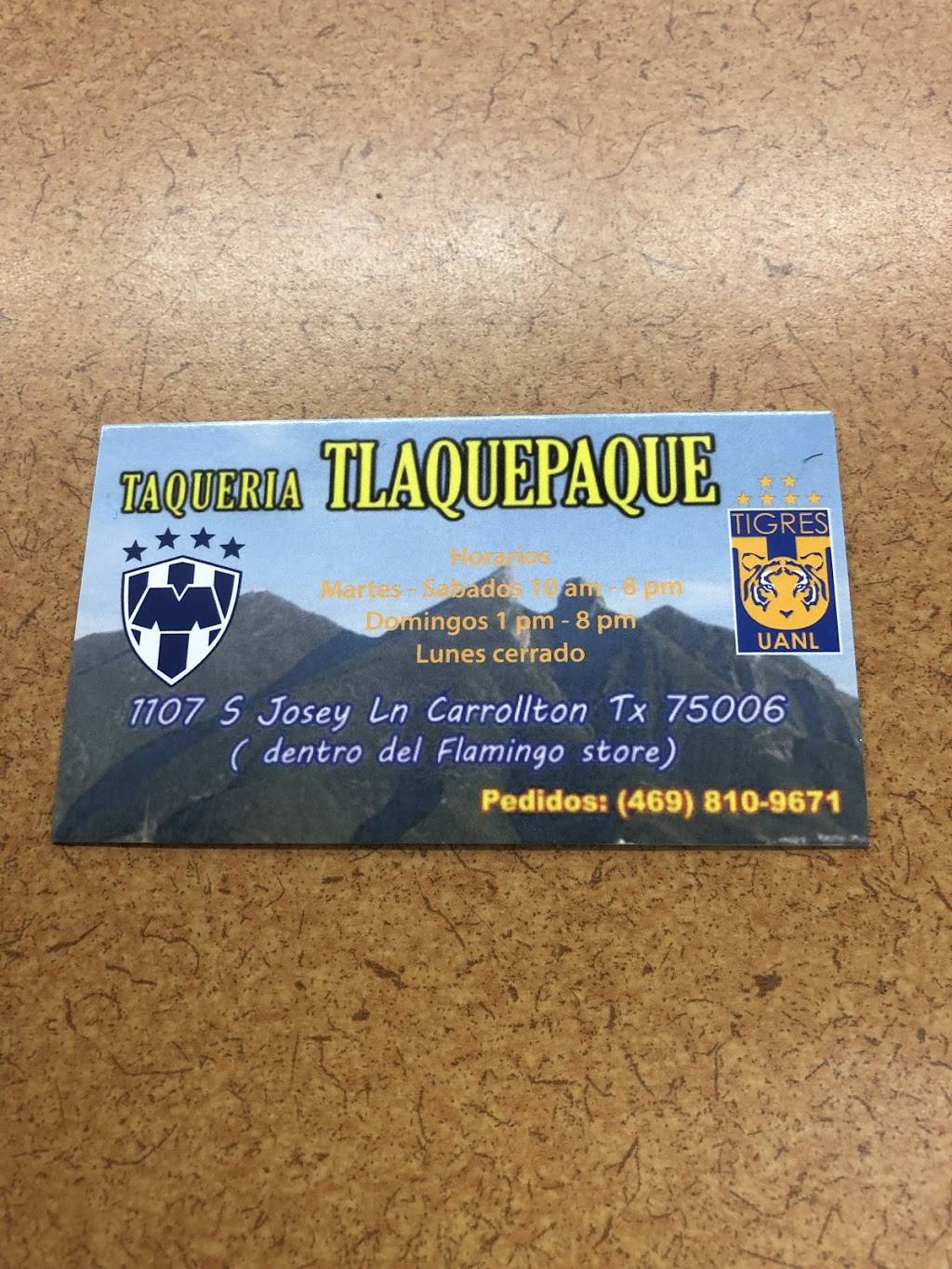 Taqueria tlaquepaque Carrollton | restaurant | 1107 S Josey Ln, Carrollton, TX 75006, USA | 4698109671 OR +1 469-810-9671