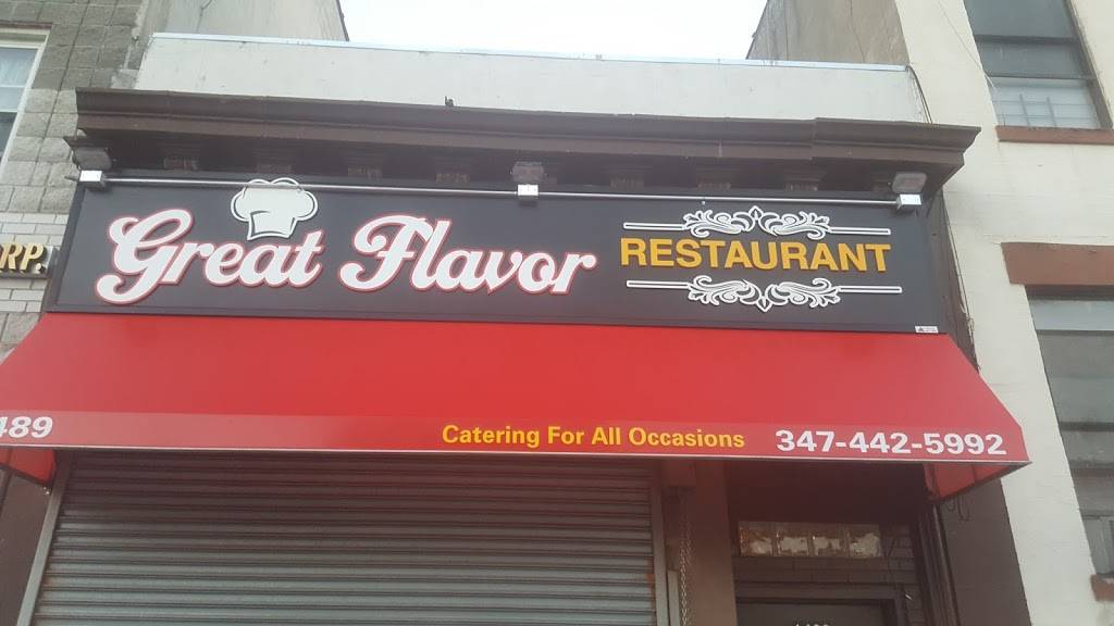 Great Flavor | restaurant | 1489 St Johns Pl, Brooklyn, NY 11213, USA | 3474425992 OR +1 347-442-5992