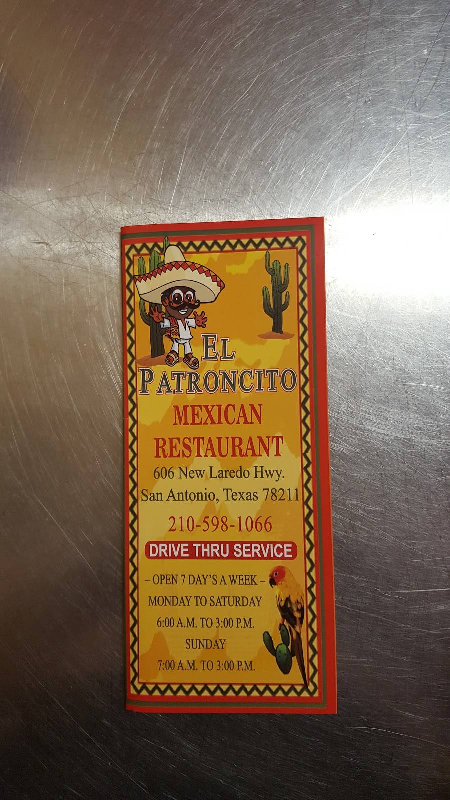EL PATRONCITO MEXICAN RESTAURAN | restaurant | 606 New Laredo Hwy, San Antonio, TX 78211, USA | 2105981066 OR +1 210-598-1066