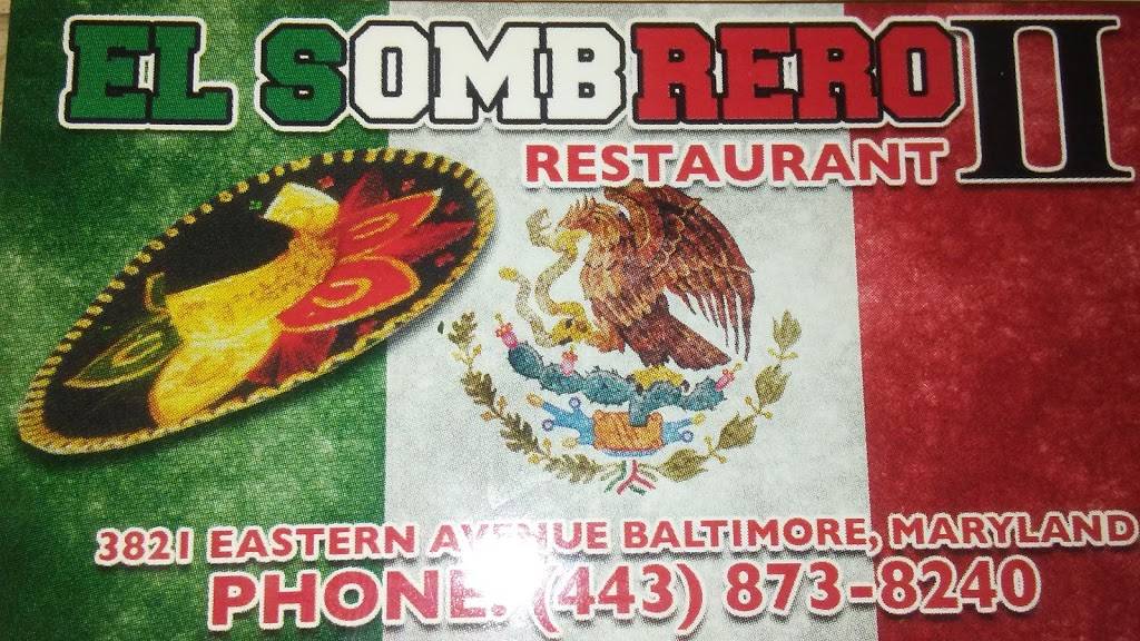 El Sombrero II Restaurant | restaurant | 3821 Eastern Ave, Baltimore, MD 21224, USA | 4438738240 OR +1 443-873-8240