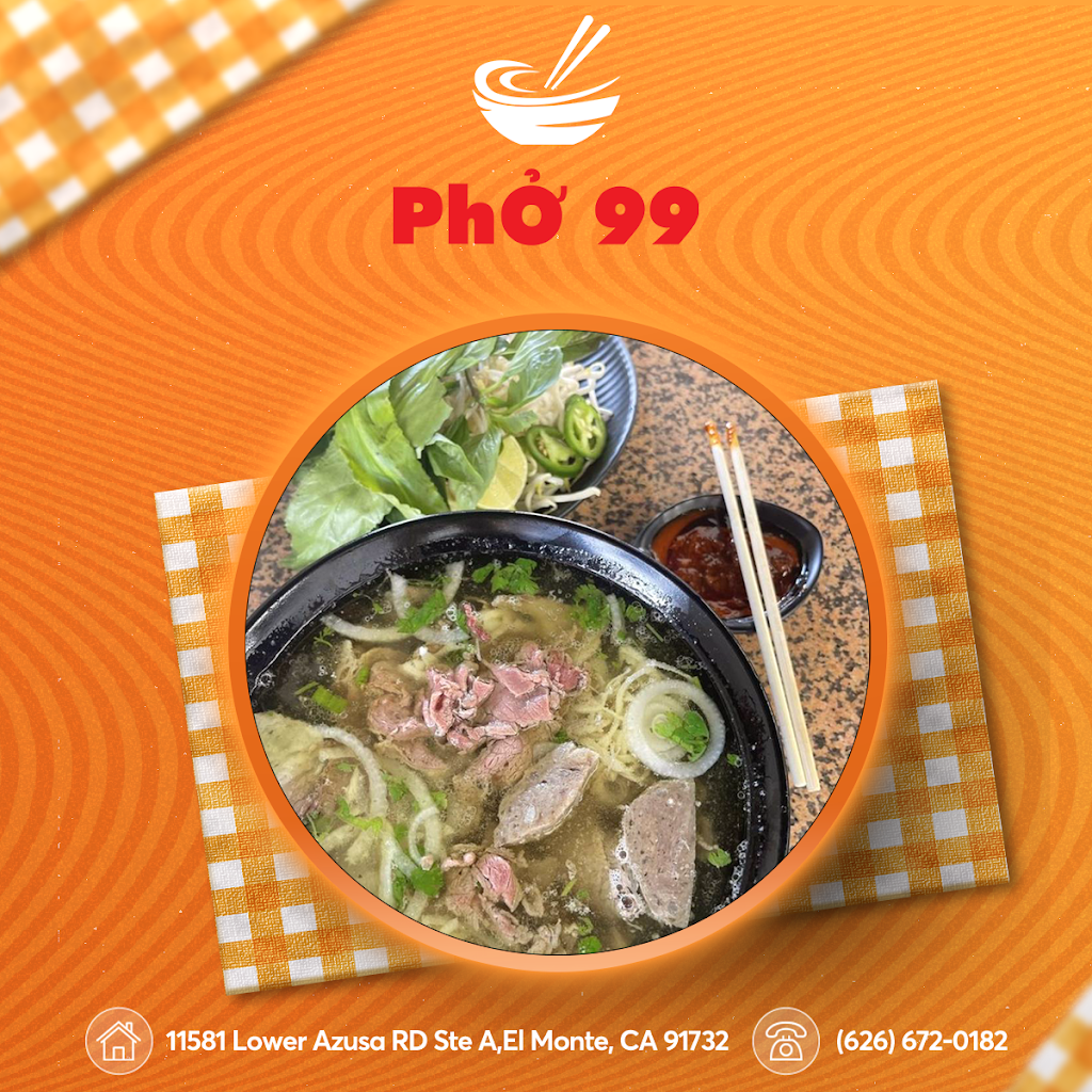 PHO 99 NOODLE SOUP | restaurant | 11581 Lower Azusa Rd ste a, El Monte, CA 91732, USA | 6266720182 OR +1 626-672-0182