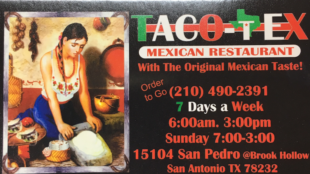 Taco-Tex | restaurant | 15104 San Pedro Ave, San Antonio, TX 78232, USA | 2104902391 OR +1 210-490-2391