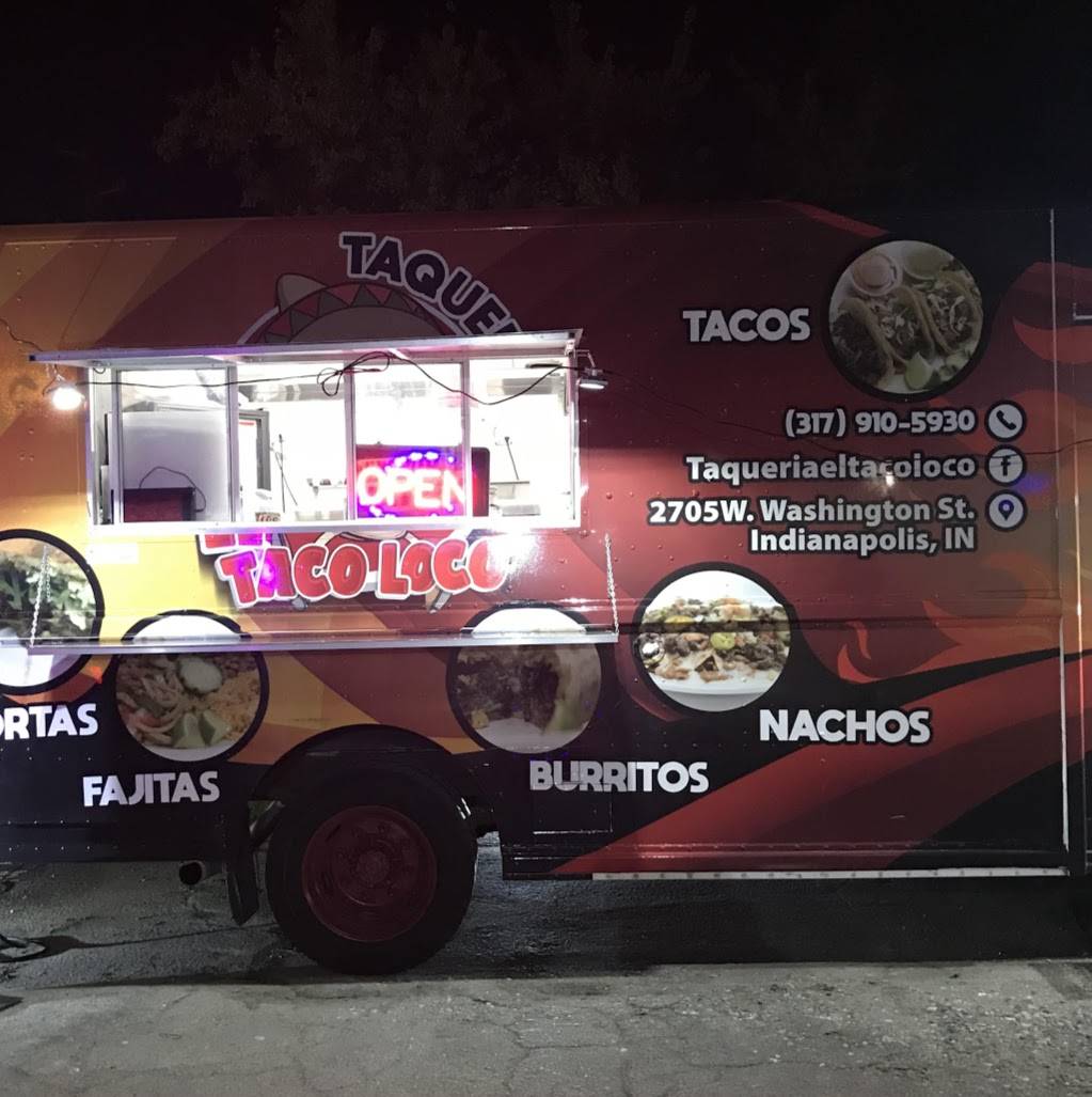 Taqueria El Taco Loco | restaurant | 2705 W Washington St, Indianapolis, IN 46222, USA | 3179105930 OR +1 317-910-5930