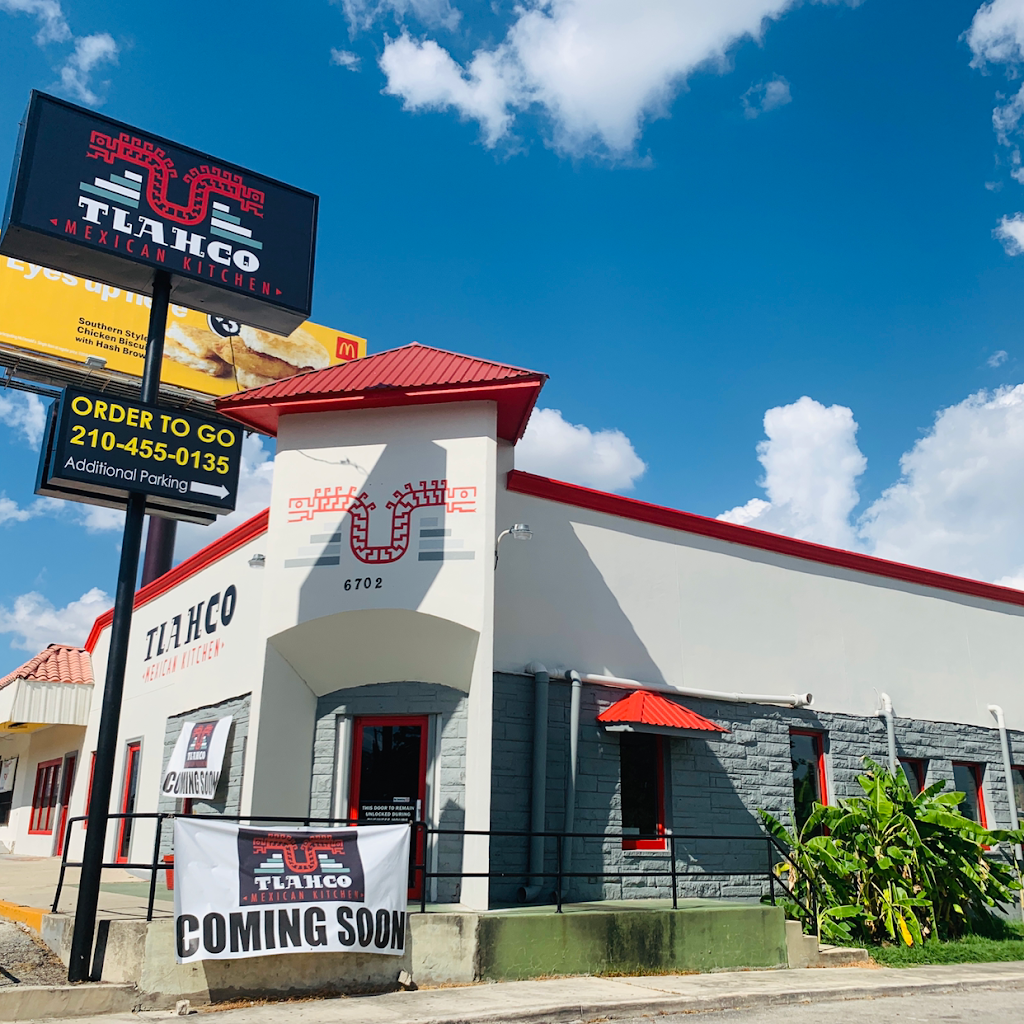 TLAHCO MEXICAN KITCHEN | restaurant | 6702 San Pedro Ave, San Antonio, TX 78216, USA | 2104550135 OR +1 210-455-0135