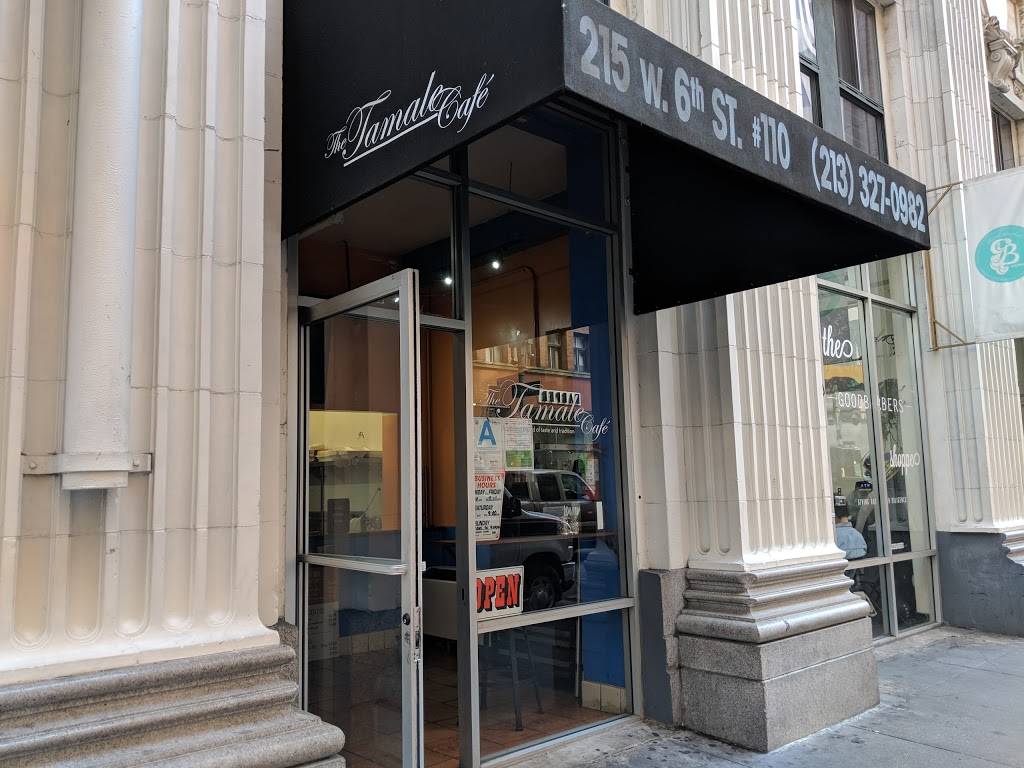 The Tamale Cafe | restaurant | 215 W 6th St, Los Angeles, CA 90014, USA | 2133270982 OR +1 213-327-0982