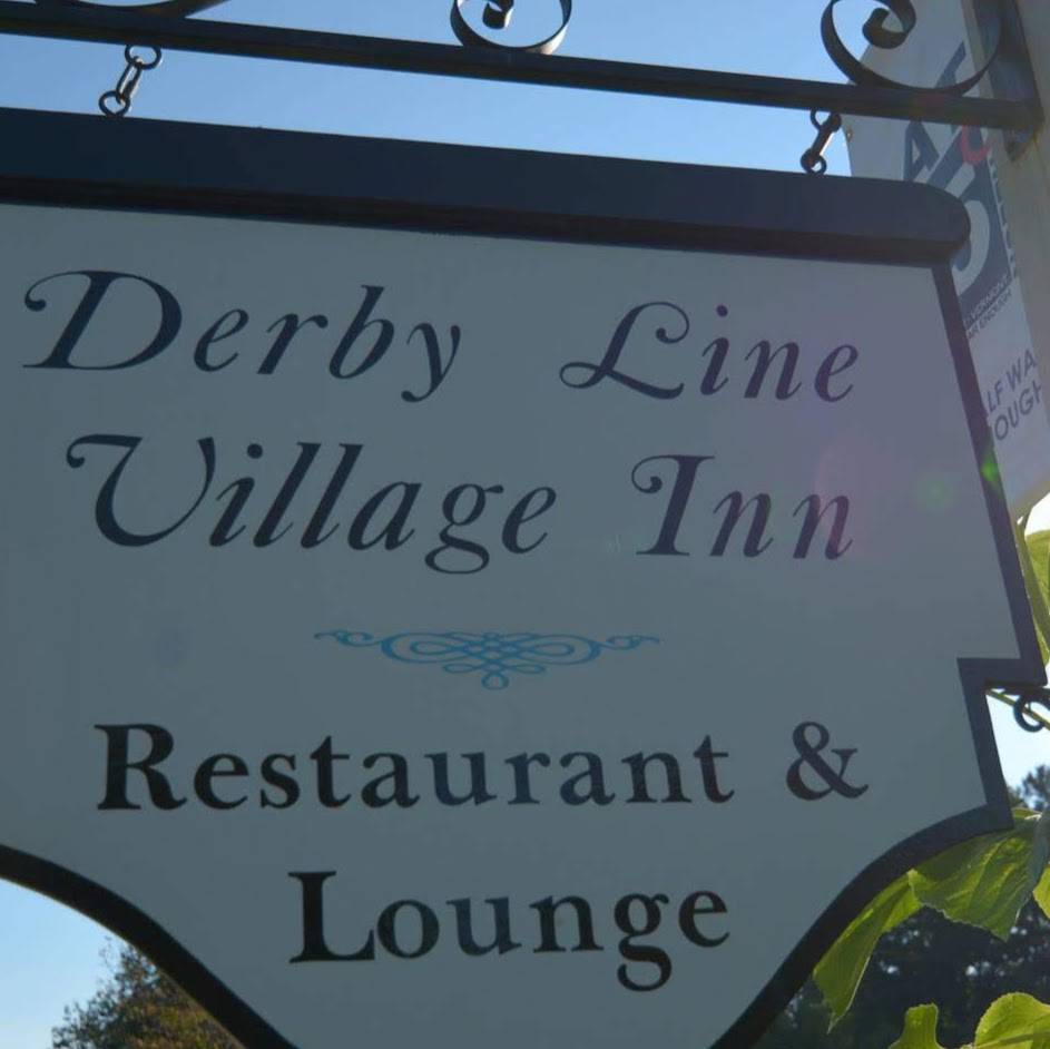 Derby Line Village Inn | restaurant | 440 Main St, Derby Line, VT 05830, USA | 8028735071 OR +1 802-873-5071