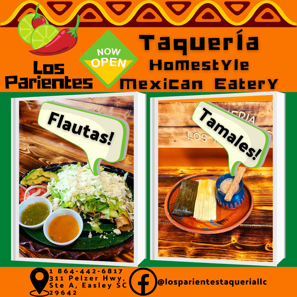 Taquería Los Parientes LLC | restaurant | 311 Pelzer Hwy Ste A, Easley, SC 29642, USA | 8644426817 OR +1 864-442-6817