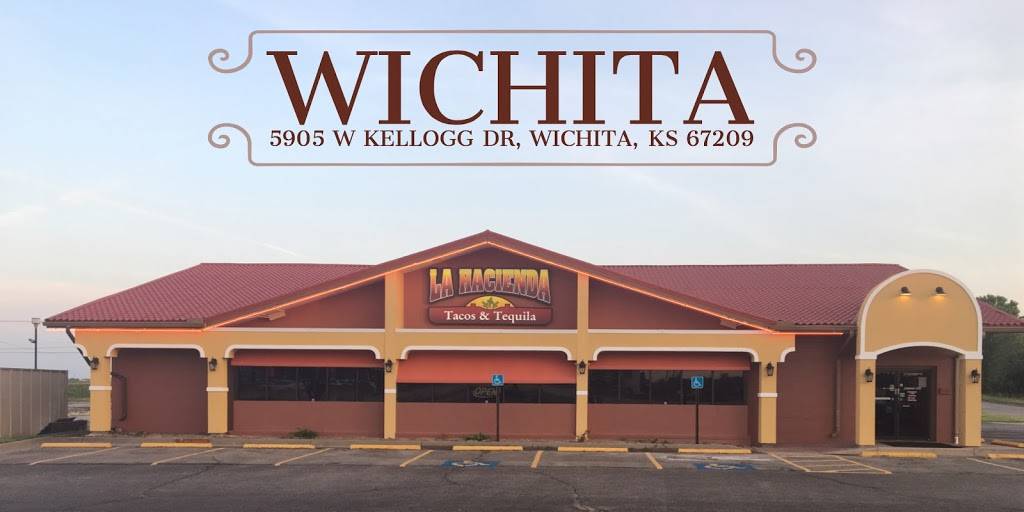 La Hacienda Mexican Restaurant | restaurant | 5905 W Kellogg Dr, Wichita, KS 67209, USA | 3164258711 OR +1 316-425-8711