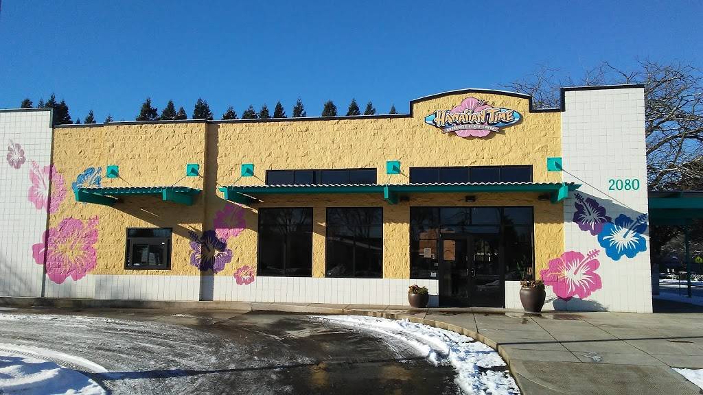 Hawaiian Time | restaurant | 2080 River Rd, Eugene, OR 97404, USA | 5418441130 OR +1 541-844-1130