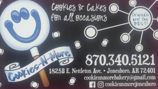 Cookies~ N~ More LTD | bakery | 1825 E Nettleton Ave, Jonesboro, AR 72401, USA | 8703405121 OR +1 870-340-5121