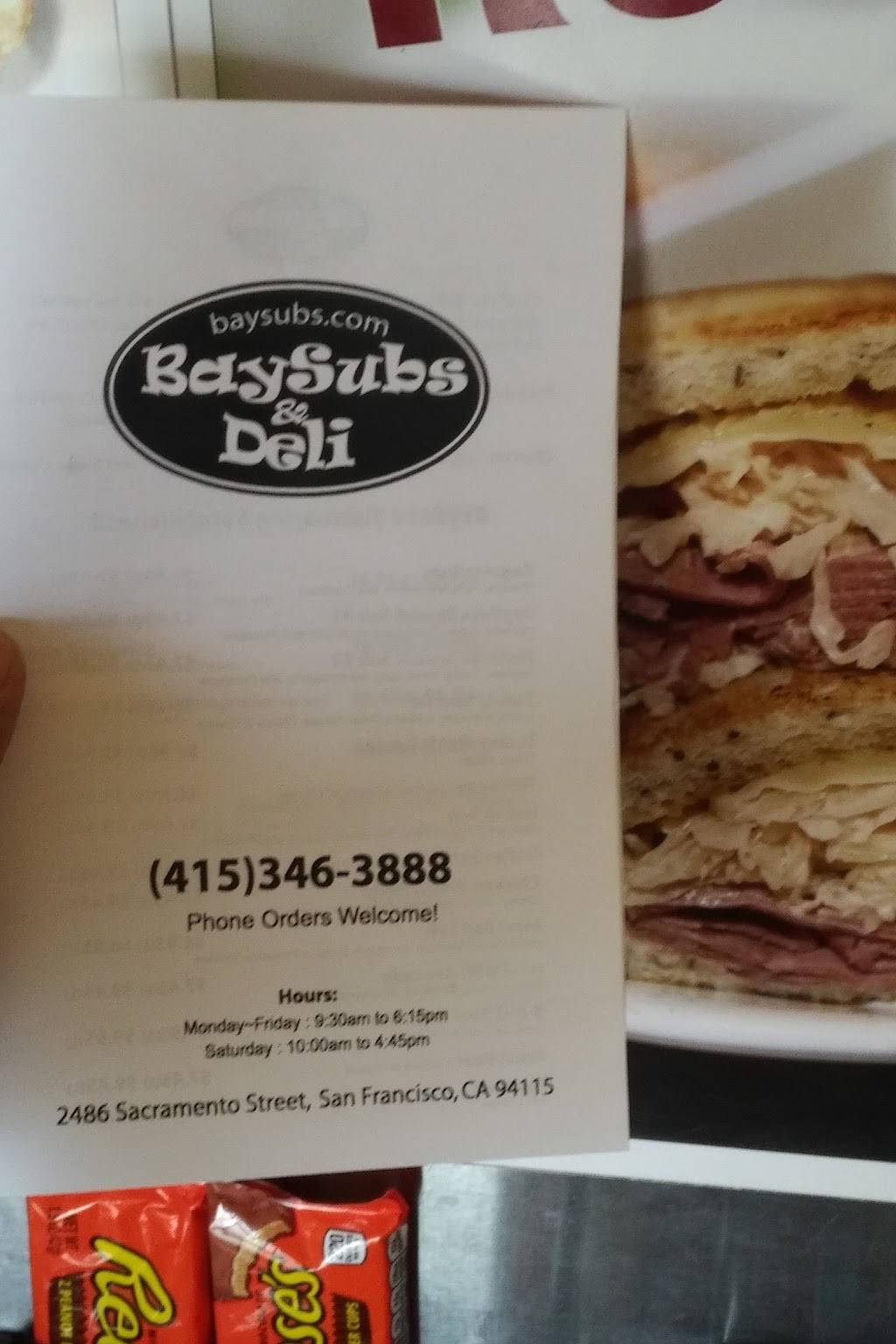 Bay Subs & Deli | restaurant | 2486 Sacramento St, San Francisco, CA 94115, USA | 4153463888 OR +1 415-346-3888