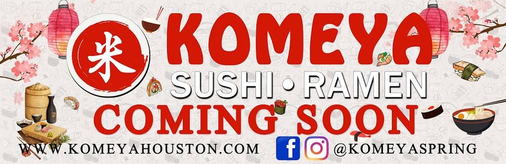 komeya sushi&ramen(coming soon) | restaurant | 25114 Grogans Mill Rd STE A, Spring, TX 77380, USA | 9088666689 OR +1 908-866-6689