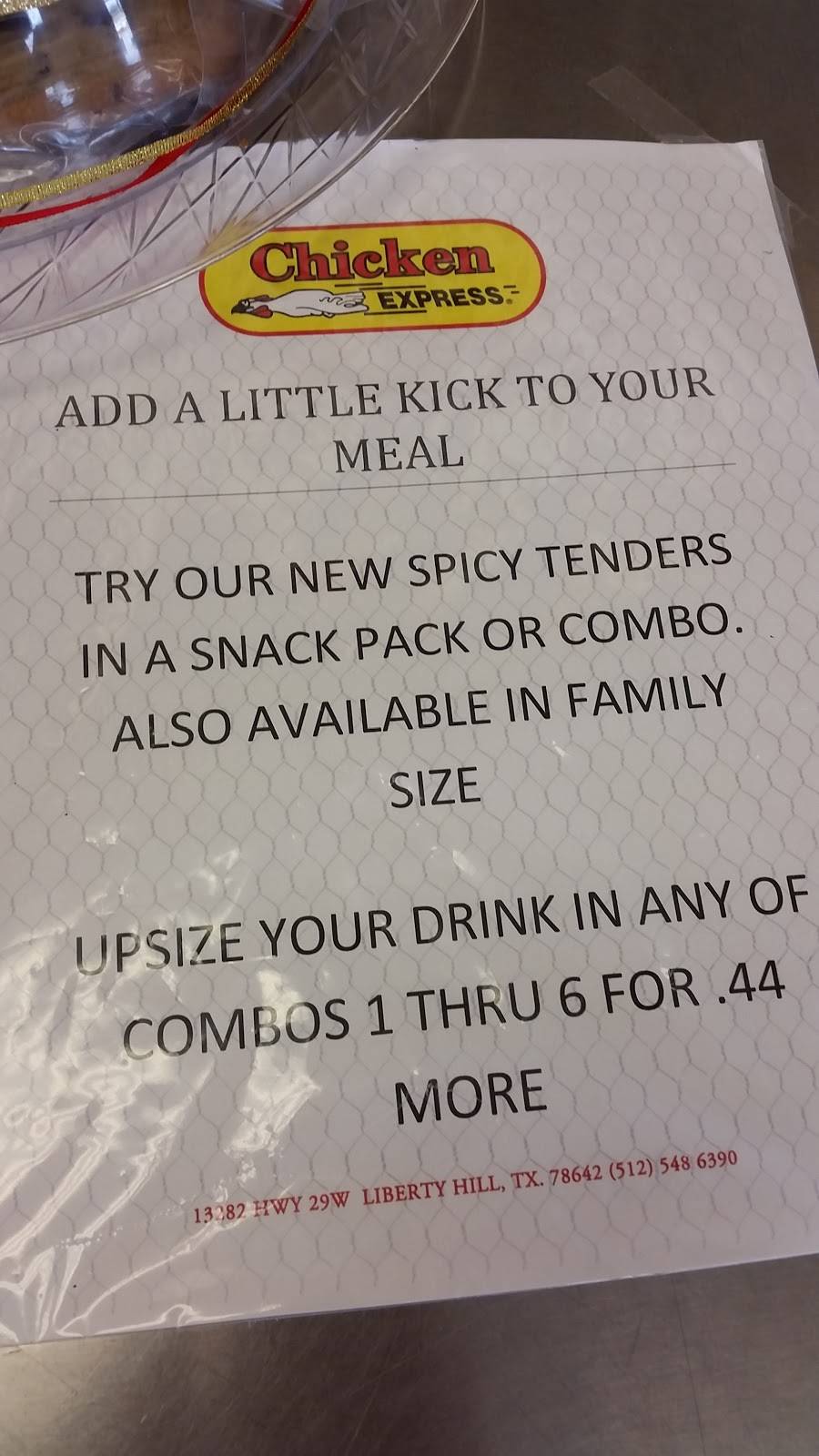 Chicken Express | restaurant | 13282 TX-29, Liberty Hill, TX 78642, USA | 5125486390 OR +1 512-548-6390
