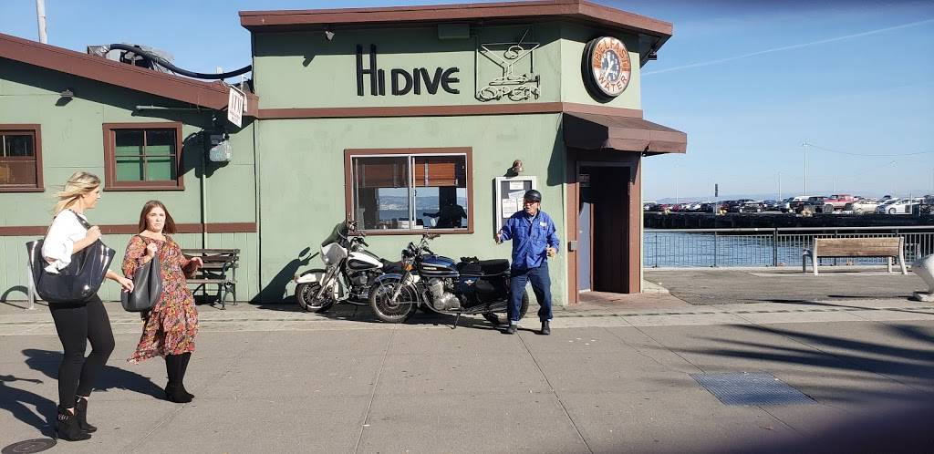 Hi Dive Bar | restaurant | 28 Pier, San Francisco, CA 94105, USA | 4159770170 OR +1 415-977-0170