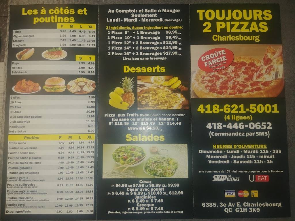 Toujours Deux Pizzas charlesbourg | restaurant | 6385 3e Av E, Québec, QC G1H 3K9, Canada | 4186215001 OR +1 418-621-5001