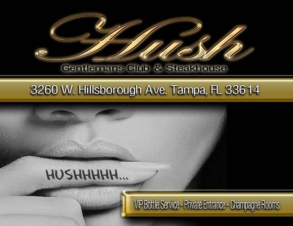Hush Gentlemens Club | night club | 3260 W Hillsborough Ave, Tampa, FL 33614, USA | 8138490646 OR +1 813-849-0646
