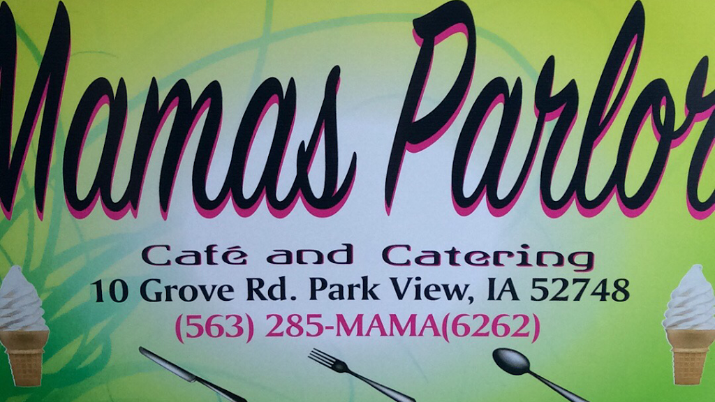 Mamas Parlor Cafe & Catering - ParkView IA | restaurant | 10 Grove Rd, Eldridge, IA 52748, USA | 5632856262 OR +1 563-285-6262