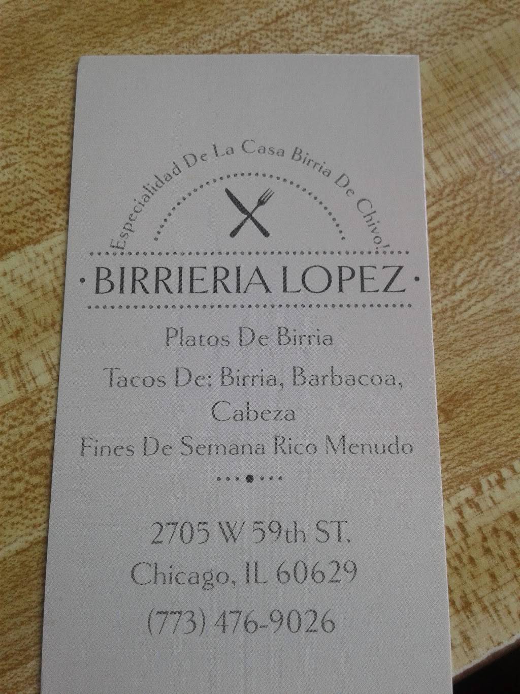 Birrieria LOPEZ | restaurant | 2705 W 59th St, Chicago, IL 60629, USA | 7734769026 OR +1 773-476-9026