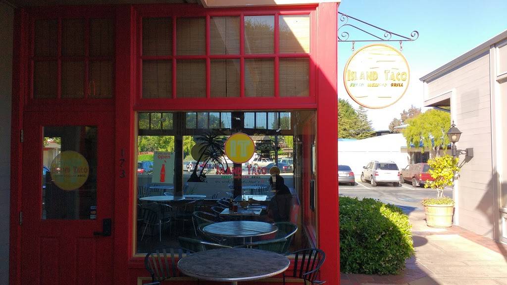 Island Taco | restaurant | 211 Crossroads Blvd, Carmel-By-The-Sea, CA 93923, USA | 8316248454 OR +1 831-624-8454