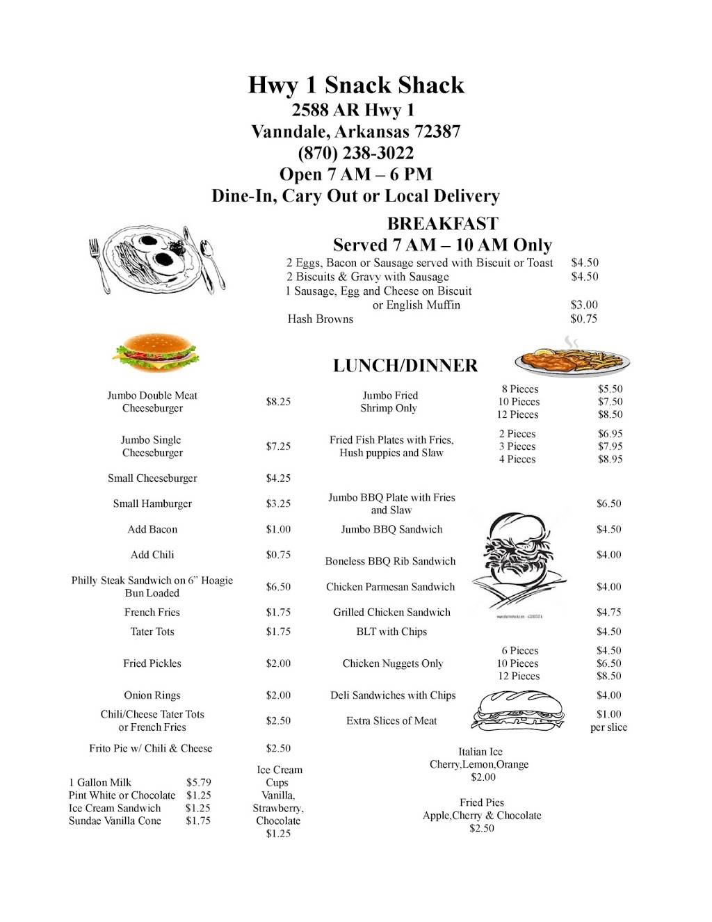 Hwy 1 Snack Shack | restaurant | 2588 AR-1, Vanndale, AR 72387, USA | 8702383022 OR +1 870-238-3022