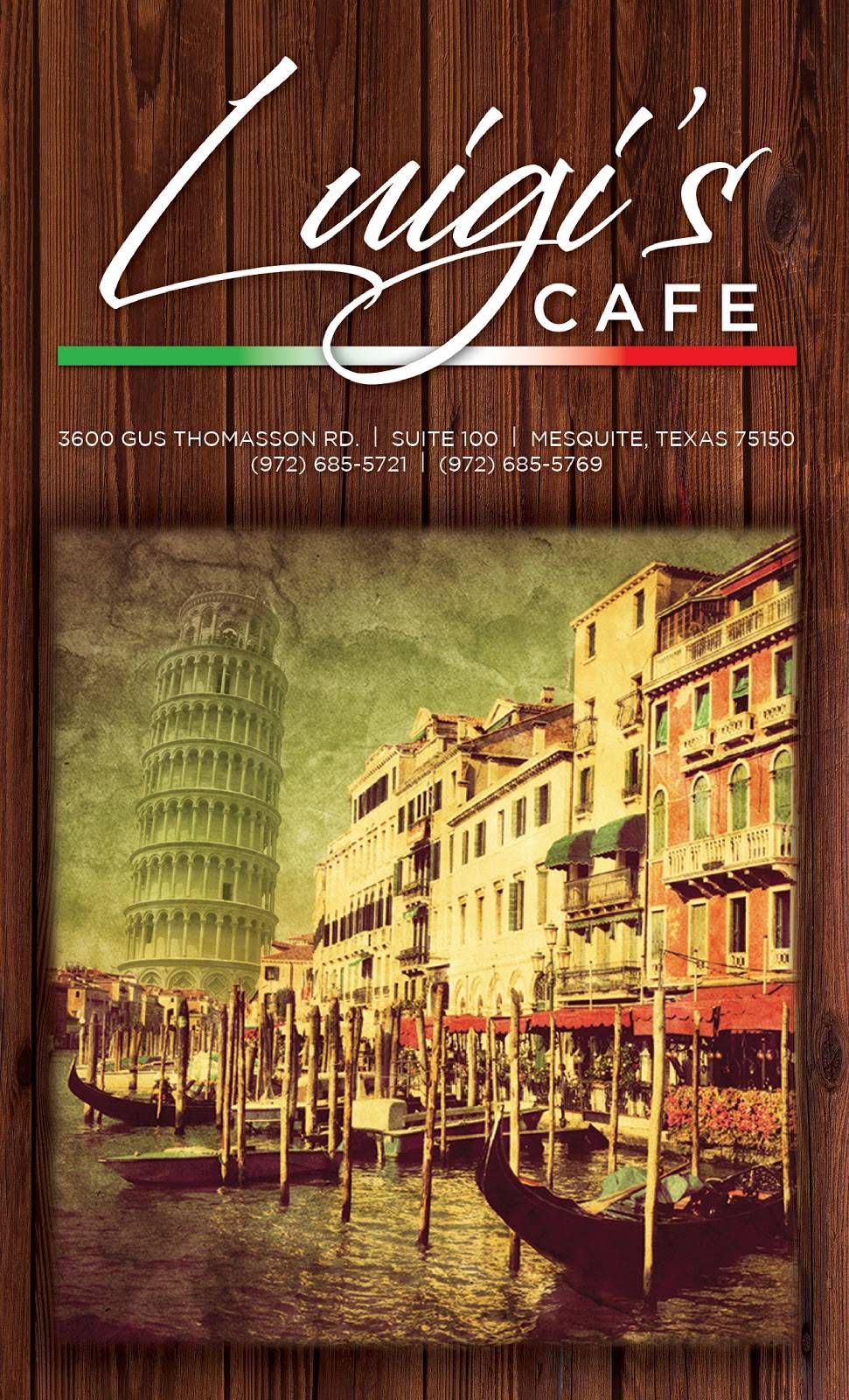 Luigis Cafe | restaurant | 3600 Gus Thomasson Rd #100, Mesquite, TX 75150, USA | 9726855724 OR +1 972-685-5724