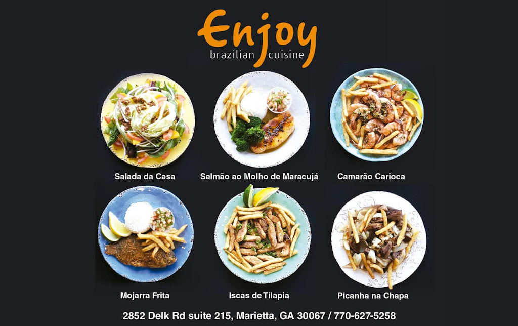 Enjoy Brazilian Cuisine | restaurant | 2852 Delk Rd #215, Marietta, GA 30067, USA | 7706275258 OR +1 770-627-5258