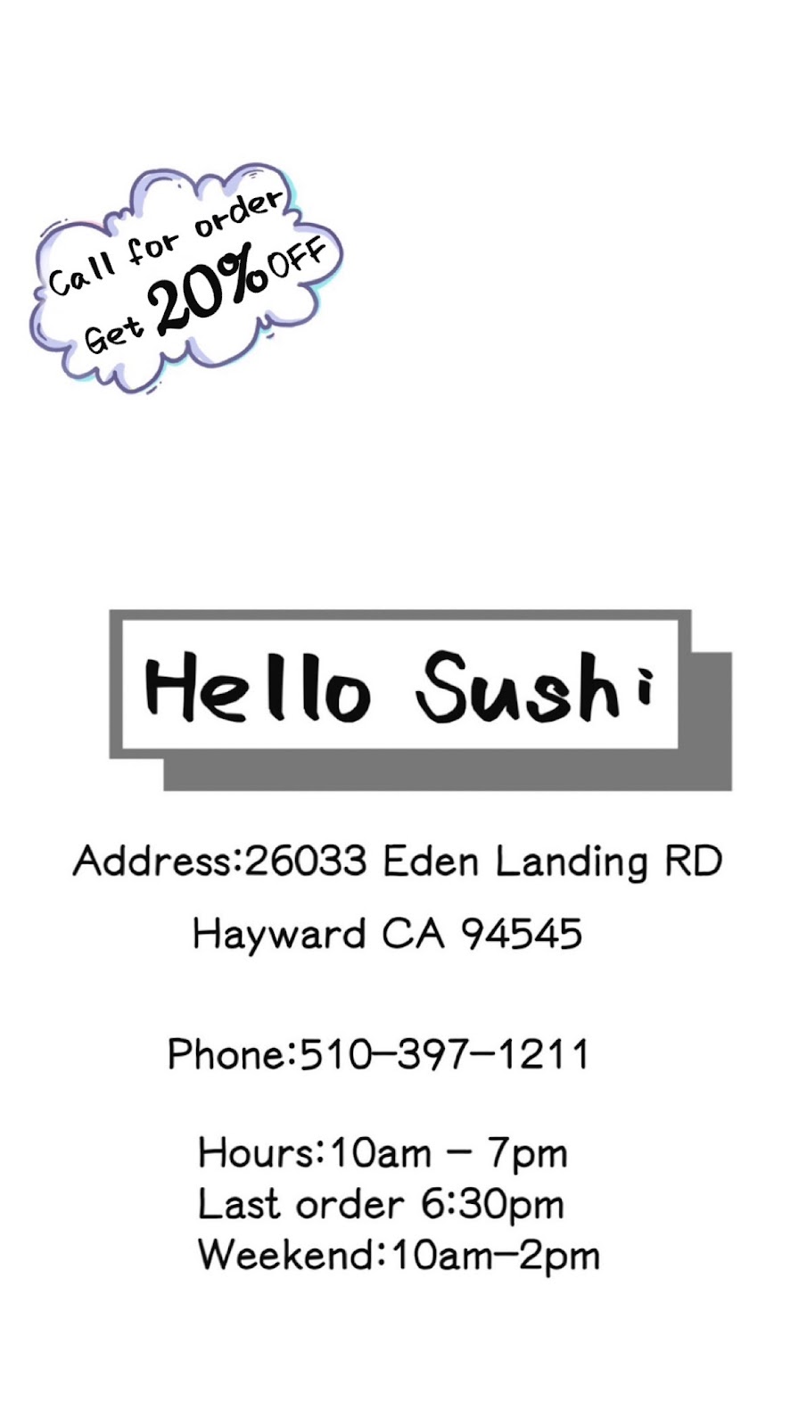 Hello Sushi | meal takeaway | 26033 Eden Landing Rd, Hayward, CA 94545, USA | 5103971211 OR +1 510-397-1211