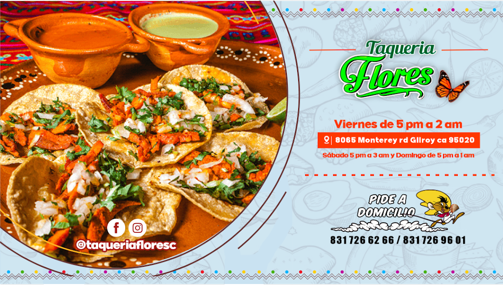 Taquería Flores | restaurant | 144 Lewis St, Gilroy, CA 95020, United States | 4088488371 OR +1 408-848-8371
