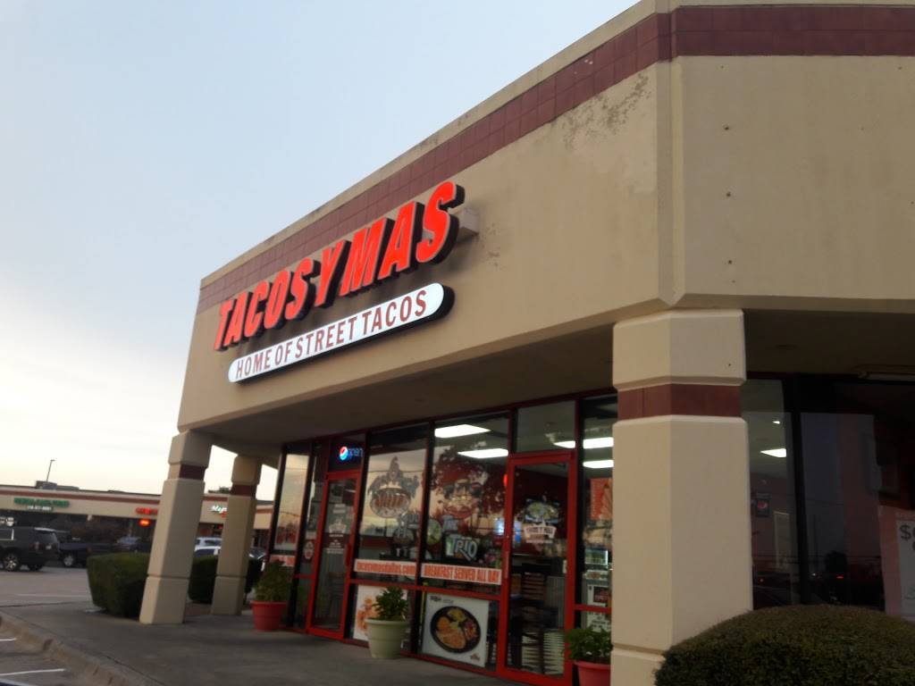 Tacos Y Mas Plano Rd | restaurant | 1600 N Plano Rd, Richardson, TX 75081, USA | 9728072153 OR +1 972-807-2153