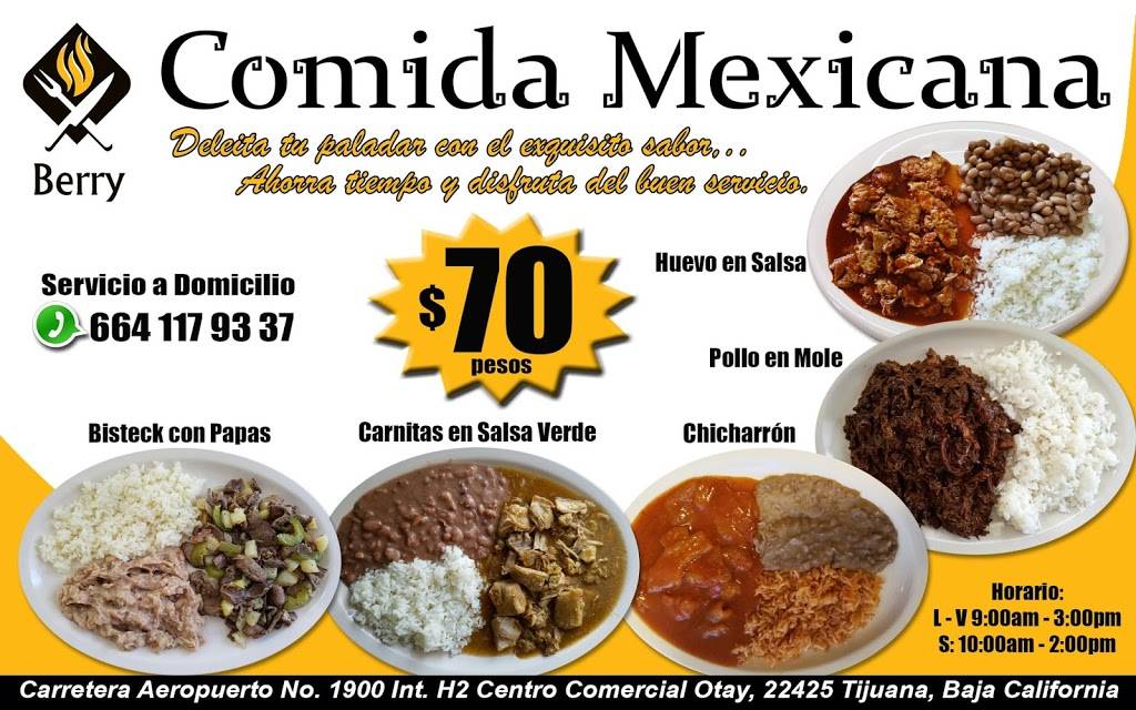 Berry Comida Mexicana | restaurant | Las Fuentes 2110, CC Otay II, Tijuana, B.C., Mexico | 016641179337 OR +52 664 117 9337