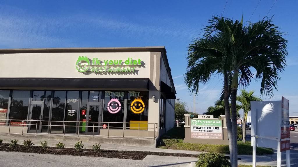FK Your Diet Cape Coral | restaurant | 1402 Del Prado Blvd S, Cape Coral, FL 33990, USA | 2393608955 OR +1 239-360-8955