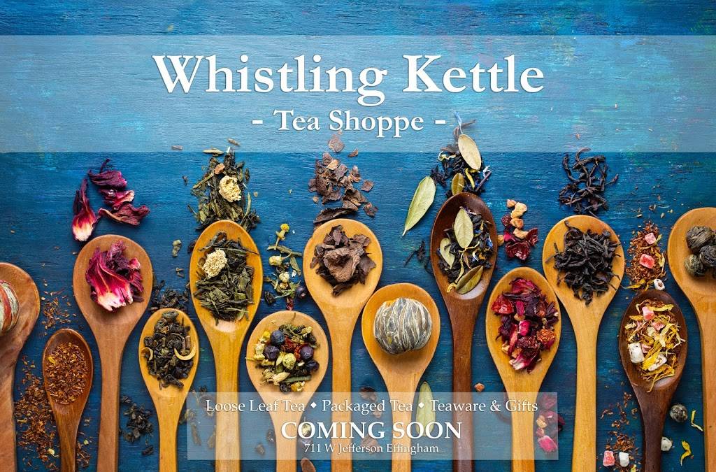 Whistling Kettle Tea Shoppe | bakery | 711 W Jefferson Ave, Effingham, IL 62401, USA | 2178214811 OR +1 217-821-4811