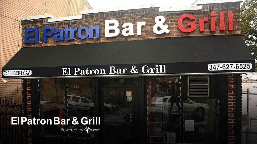El Patron Bar & Grill | restaurant | 748 Liberty Ave, Brooklyn, NY 11208, USA | 3476276525 OR +1 347-627-6525