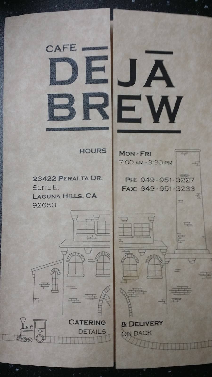 CAFE DEJA BREW | meal takeaway | 23422 Peralta Dr, Laguna Hills, CA 92653, USA | 9499513227 OR +1 949-951-3227