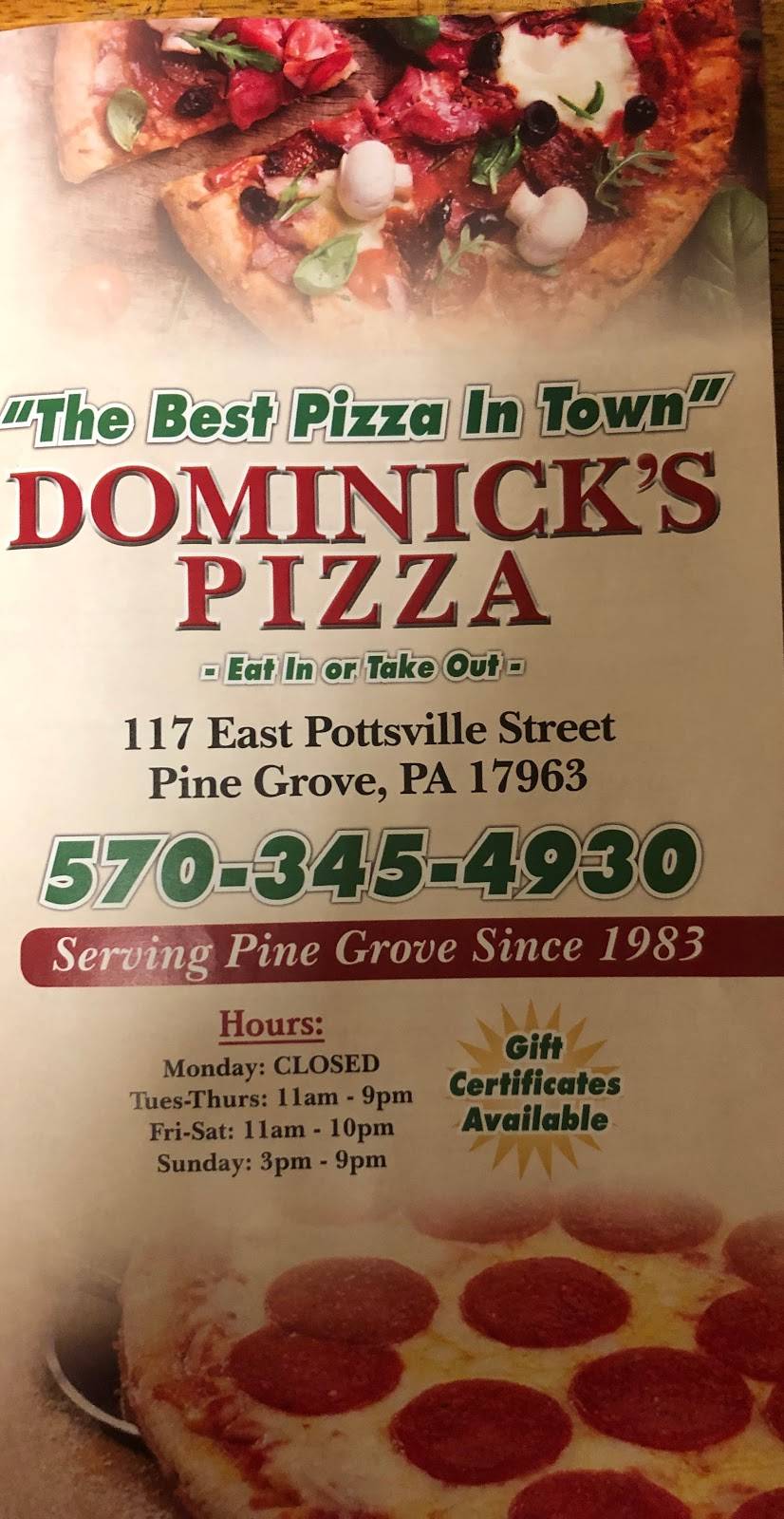 Dominicks Pizzeria | restaurant | 117 E Pottsville St, Pine Grove, PA 17963, USA | 5703454930 OR +1 570-345-4930