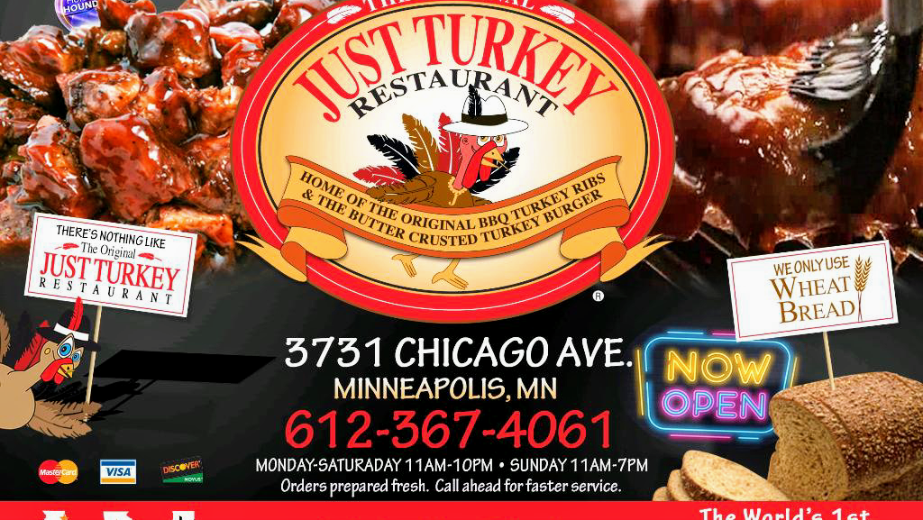 Just Turkey Restaurant | restaurant | 3731 Chicago Ave, Minneapolis, MN 55407, USA | 6123674061 OR +1 612-367-4061