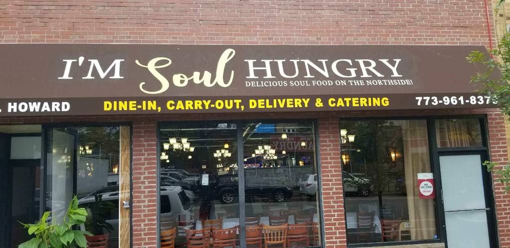 I’m Soul Hungry | restaurant | 2043 Howard St, Chicago, IL 60645, USA | 7739618379 OR +1 773-961-8379