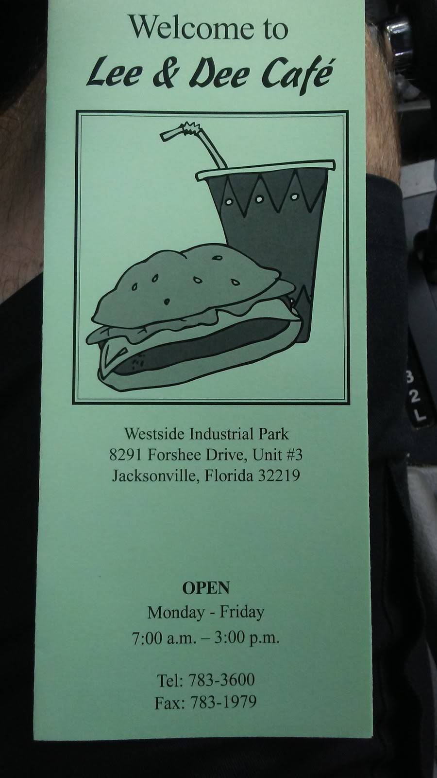 Lee & Dee Cafe | cafe | 8291 Forshee Dr # 3, Jacksonville, FL 32219, USA | 9047833600 OR +1 904-783-3600