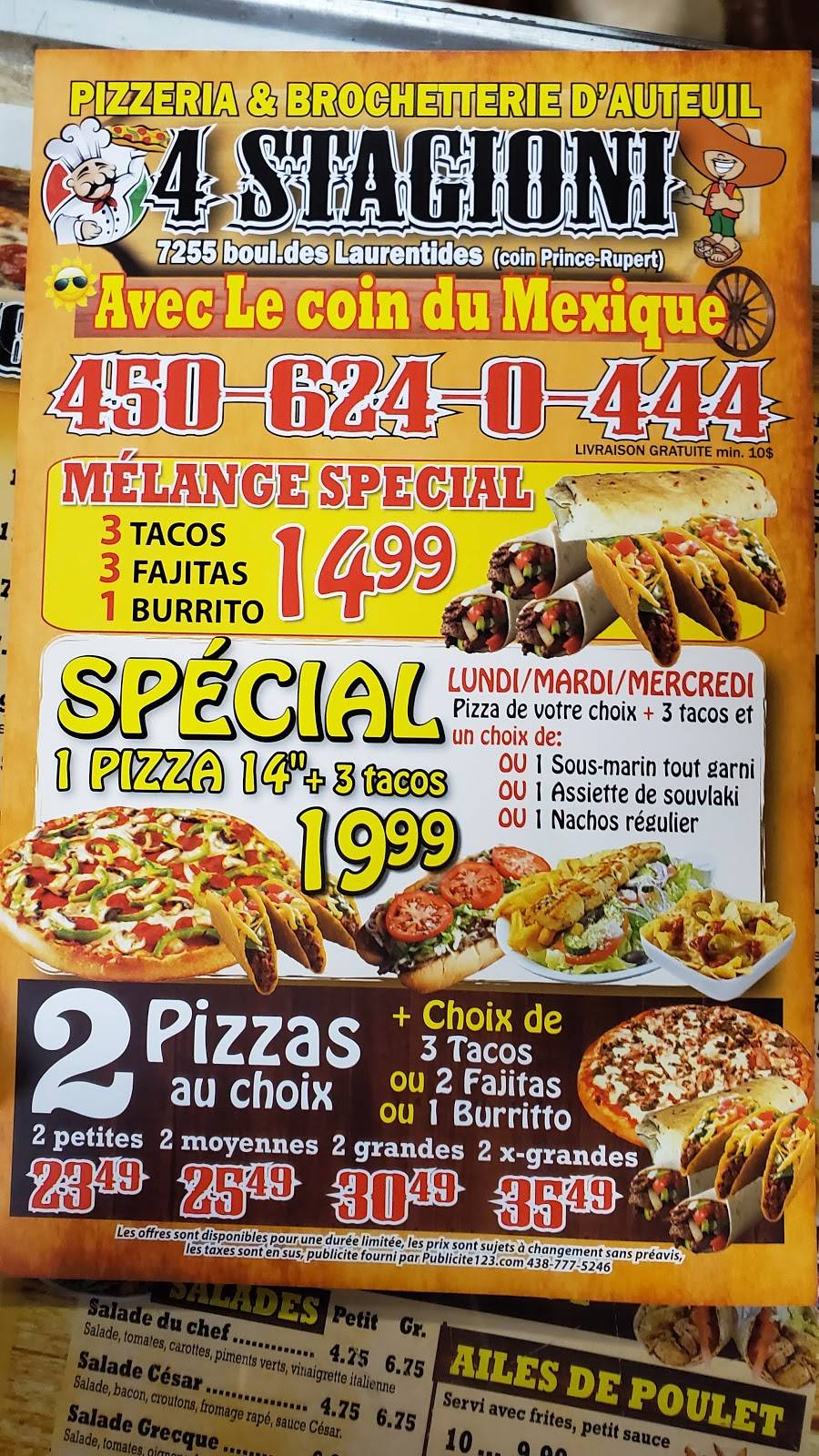 4 Stagioni Pizzeria & Brochetterie dauteuil | restaurant | 7255 Boulevard des Laurentides, Laval, QC H7H 2G1, Canada | 4506240444 OR +1 450-624-0444