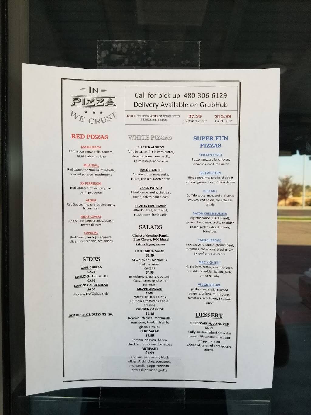 IN PIZZA WE CRUST | restaurant | 1927 N Gilbert Rd, Mesa, AZ 85203, USA | 4803066129 OR +1 480-306-6129