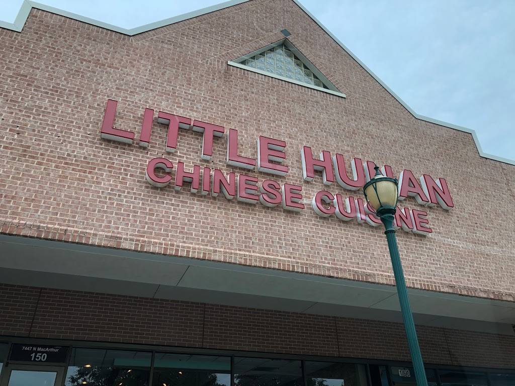 Little Hunan Chinese Cuisine | restaurant | 7447 N MacArthur Blvd, Irving, TX 75063, USA | 9728691856 OR +1 972-869-1856