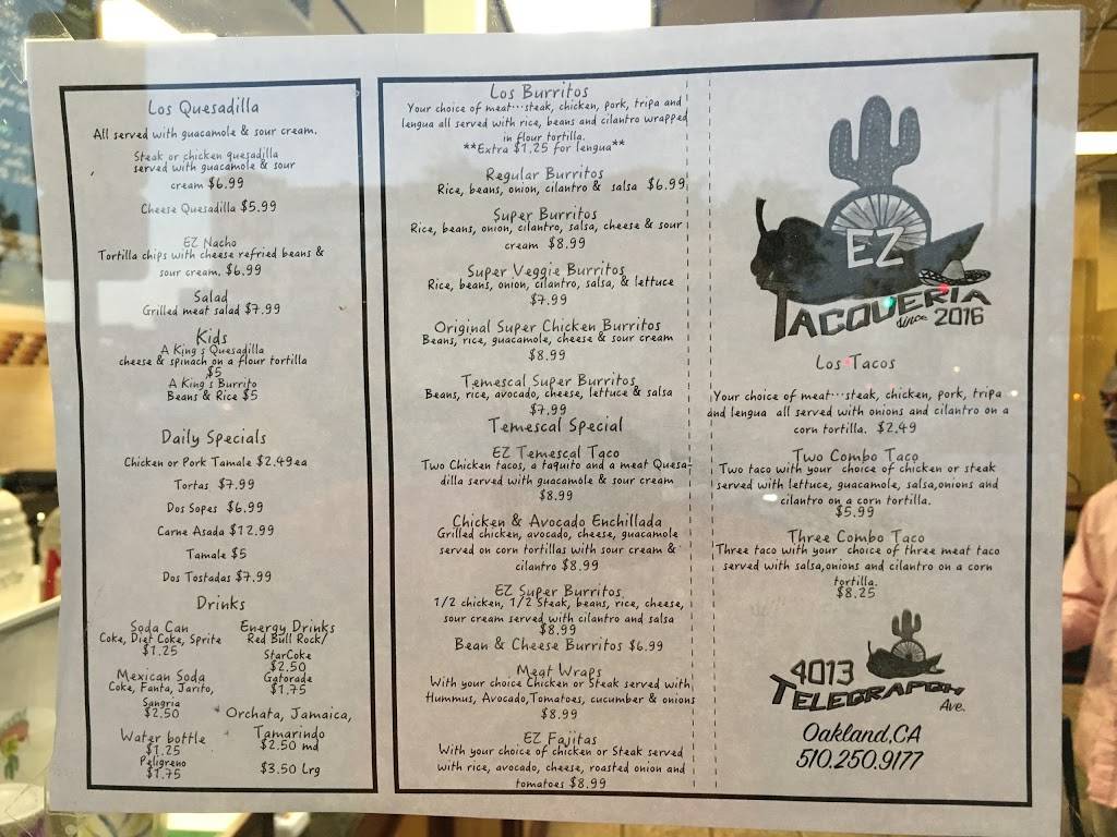 EZ Taqueria | restaurant | 4013 Telegraph Ave, Oakland, CA 94609, USA | 4153744065 OR +1 415-374-4065