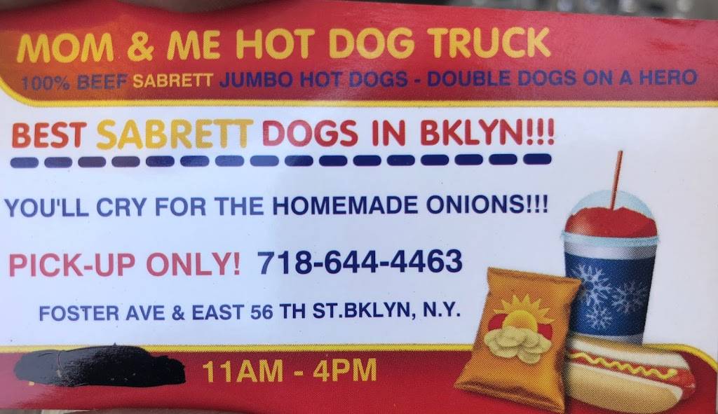 Mom & Me Hot Dog Truck | meal takeaway | Brooklyn, NY 11234, USA | 7186444463 OR +1 718-644-4463