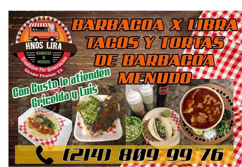 Hnos Lira Barbacoa y Menudo | restaurant | 201 W Jefferson St, Grand Prairie, TX 75051, USA | 2148099976 OR +1 214-809-9976
