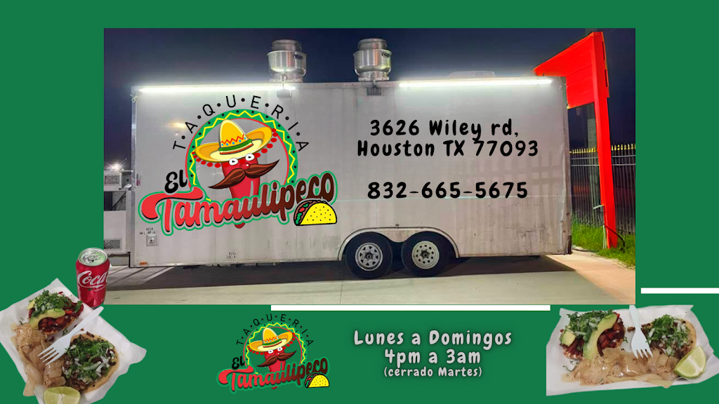 Taqueria El Tamaulipeco | restaurant | 3626 Wiley Rd, Houston, TX 77093, USA | 8326655675 OR +1 832-665-5675